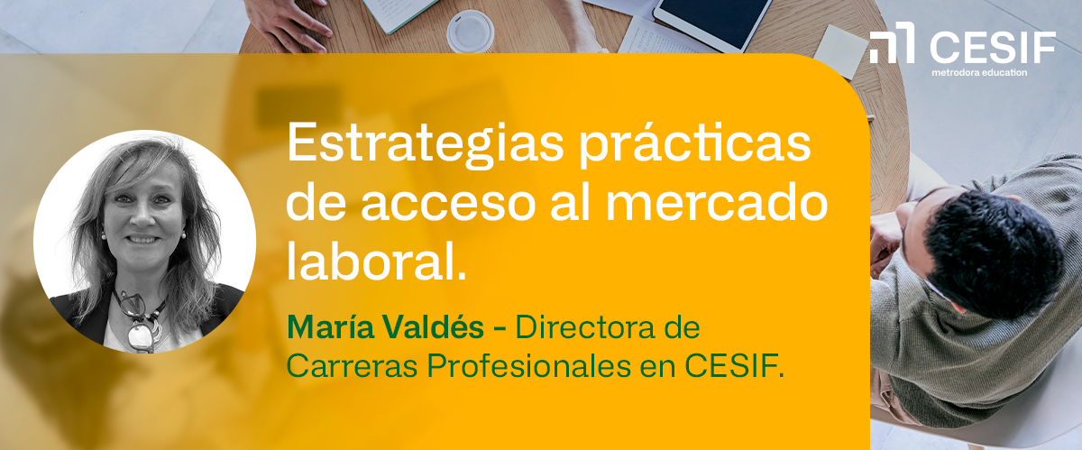 Masterclass CESIF:  María Valdés. Estrategias prácticas de acceso al mercado laboral