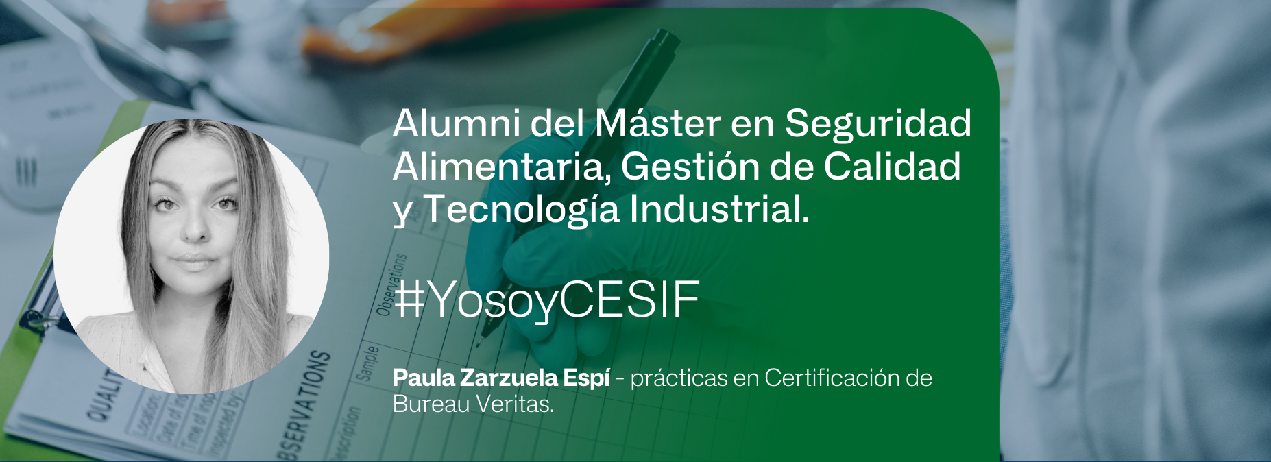 Experiencia Alumni: Entrevista a Paula Zarzuela Espí, alumni del Máster en Seguridad Alimentaria, Gestión de Calidad y Tecnología Industrial