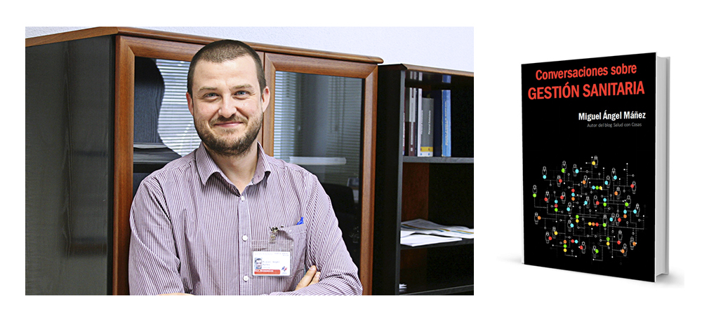 miguel angel manez conversaciones sobre gestion sanitaria